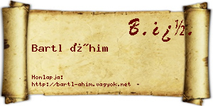 Bartl Áhim névjegykártya